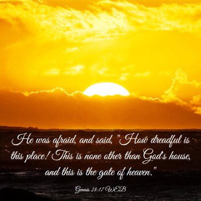 Picture 03 - Genesis 28:17 WEB - He was afraid, and said, 