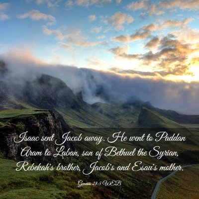 Picture 03 - Genesis 28:5 WEB - Isaac sent Jacob away. He went to Paddan Aram to - Bible Verse Picture