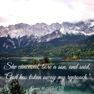 Picture 03 - Genesis 30:23 WEB - She conceived, bore a son, and said, 