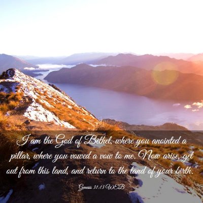 Picture 03 - Genesis 31:13 WEB - I am the God of Bethel, where you anointed a - Bible Verse Picture