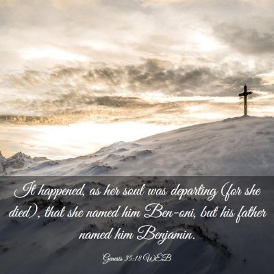 Picture 03 - Genesis 35:18 WEB - It happened, as her soul was departing (for she - Bible Verse Picture