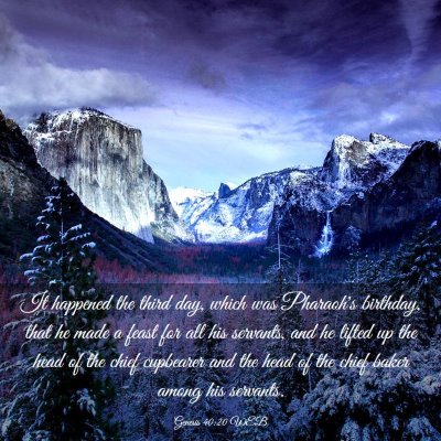 Picture 03 - Genesis 40:20 WEB - It happened the third day, which was Pharaoh's - Bible Verse Picture