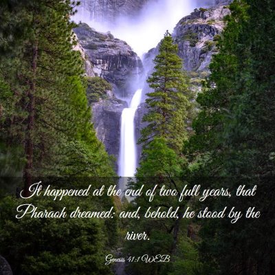 Picture 03 - Genesis 41:1 WEB - It happened at the end of two full years, that - Bible Verse Picture