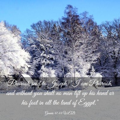 Picture 03 - Genesis 41:44 WEB - Pharaoh said to Joseph, 