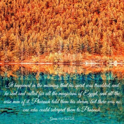 Picture 03 - Genesis 41:8 WEB - It happened in the morning that his spirit was - Bible Verse Picture