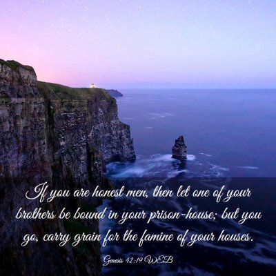 Picture 03 - Genesis 42:19 WEB - If you are honest men, then let one of your - Bible Verse Picture