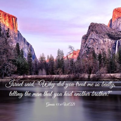 Picture 03 - Genesis 43:6 WEB - Israel said, 