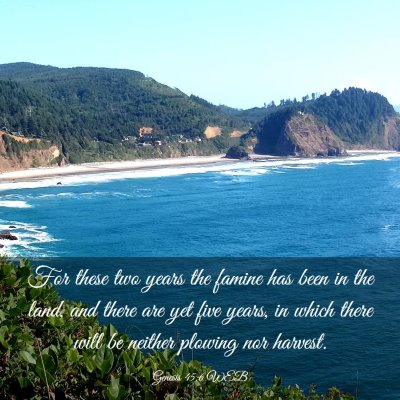 Picture 03 - Genesis 45:6 WEB - For these two years the famine has been in the - Bible Verse Picture