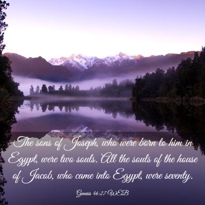 Picture 03 - Genesis 46:27 WEB - The sons of Joseph, who were born to him in - Bible Verse Picture