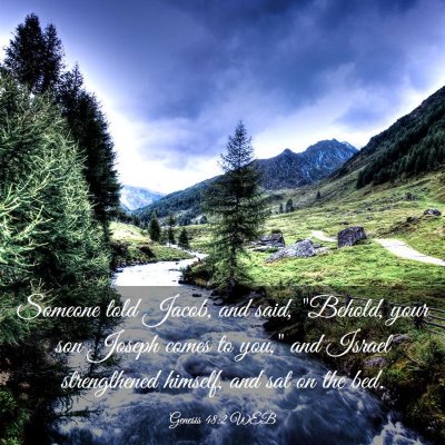Picture 03 - Genesis 48:2 WEB - Someone told Jacob, and said, 