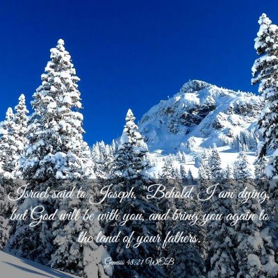 Picture 03 - Genesis 48:21 WEB - Israel said to Joseph, 