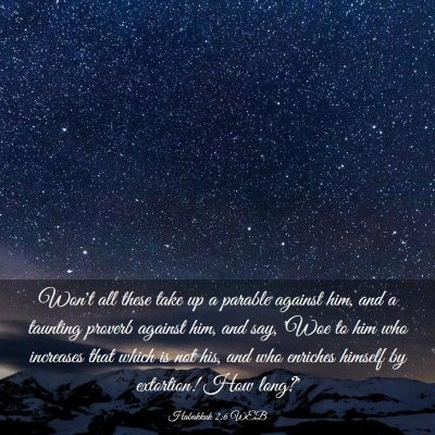 Picture 03 - Habakkuk 2:6 WEB - Won't all these take up a parable against him, - Bible Verse Picture