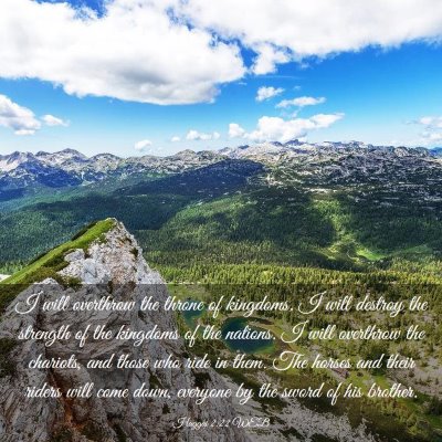 Picture 03 - Haggai 2:22 WEB - I will overthrow the throne of kingdoms. I will - Bible Verse Picture