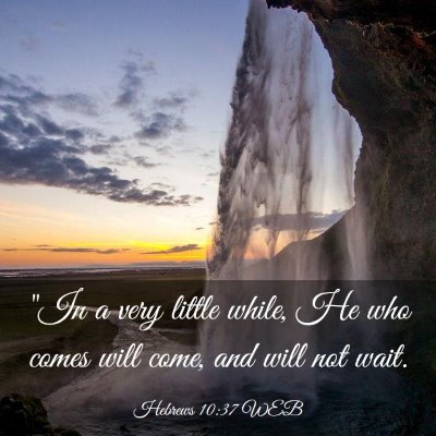 Picture 03 - Hebrews 10:37 WEB - 