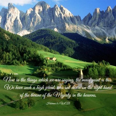 Picture 03 - Hebrews 8:1 WEB - Now in the things which we are saying, the main - Bible Verse Picture