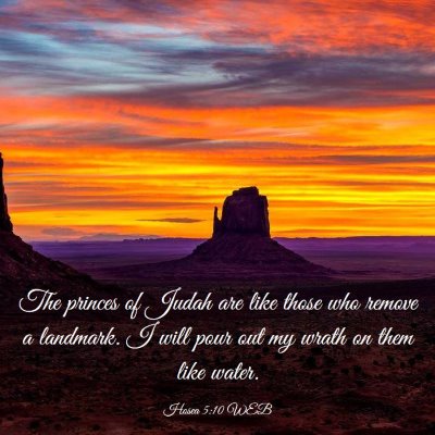 Picture 03 - Hosea 5:10 WEB - The princes of Judah are like those who remove a - Bible Verse Picture