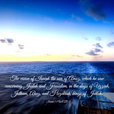 Picture 03 - Isaiah 1:1 WEB - The vision of Isaiah the son of Amoz, which he - Bible Verse Picture