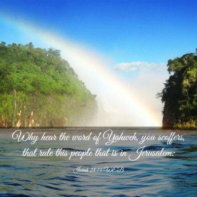 Picture 03 - Isaiah 28:14 WEB - Why hear the word of Yahweh, you scoffers, that - Bible Verse Picture
