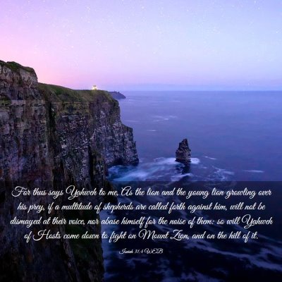 Picture 03 - Isaiah 31:4 WEB - For thus says Yahweh to me, As the lion and the - Bible Verse Picture