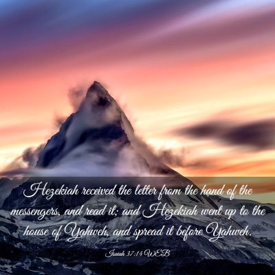 Picture 03 - Isaiah 37:14 WEB - Hezekiah received the letter from the hand of the - Bible Verse Picture
