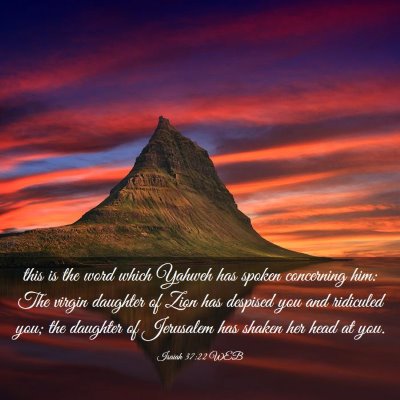 Picture 03 - Isaiah 37:22 WEB - this is the word which Yahweh has spoken - Bible Verse Picture