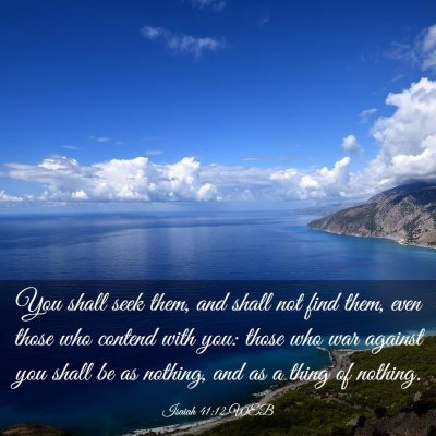Picture 03 - Isaiah 41:12 WEB - You shall seek them, and shall not find them, - Bible Verse Picture