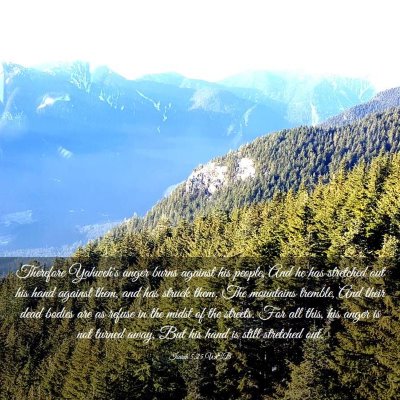 Picture 03 - Isaiah 5:25 WEB - Therefore Yahweh's anger burns against his - Bible Verse Picture