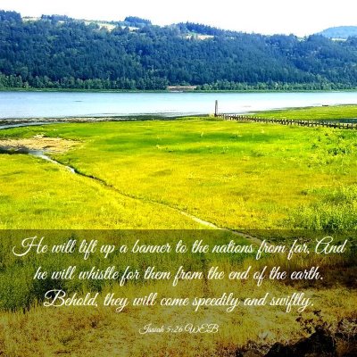 Picture 03 - Isaiah 5:26 WEB - He will lift up a banner to the nations from far, - Bible Verse Picture