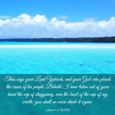 Picture 03 - Isaiah 51:22 WEB - Thus says your Lord Yahweh, and your God who - Bible Verse Picture