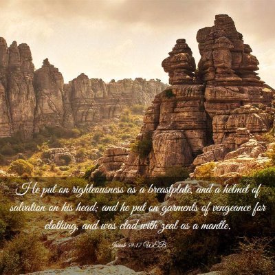 Picture 03 - Isaiah 59:17 WEB - He put on righteousness as a breastplate, and a - Bible Verse Picture
