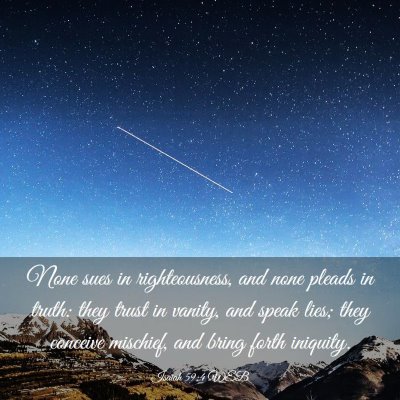 Picture 03 - Isaiah 59:4 WEB - None sues in righteousness, and none pleads in - Bible Verse Picture