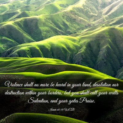 Picture 03 - Isaiah 60:18 WEB - Violence shall no more be heard in your land, - Bible Verse Picture