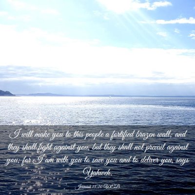 Picture 03 - Jeremiah 15:20 WEB - I will make you to this people a fortified brazen - Bible Verse Picture