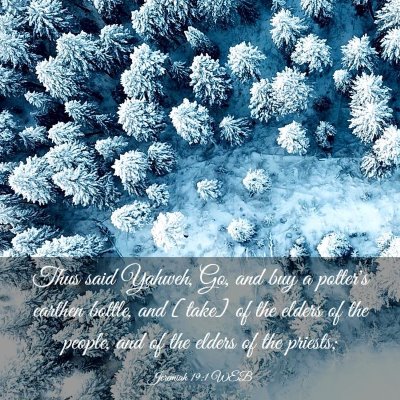 Picture 03 - Jeremiah 19:1 WEB - Thus said Yahweh, Go, and buy a potter's earthen - Bible Verse Picture