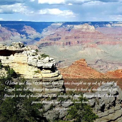 Picture 03 - Jeremiah 2:6 WEB - Neither said they, Where is Yahweh who brought us - Bible Verse Picture
