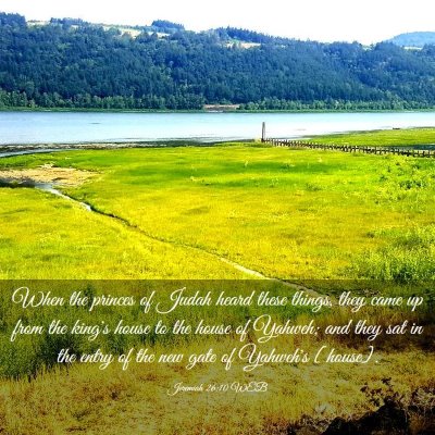 Picture 03 - Jeremiah 26:10 WEB - When the princes of Judah heard these things, - Bible Verse Picture