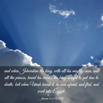 Picture 03 - Jeremiah 26:21 WEB - and when Jehoiakim the king, with all his - Bible Verse Picture