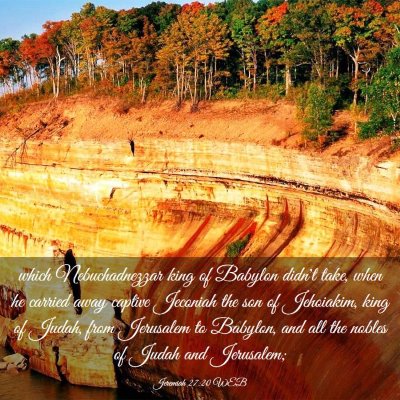 Picture 03 - Jeremiah 27:20 WEB - which Nebuchadnezzar king of Babylon didn't take, - Bible Verse Picture