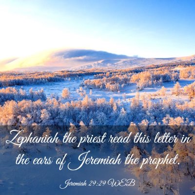 Picture 03 - Jeremiah 29:29 WEB - Zephaniah the priest read this letter in the ears - Bible Verse Picture
