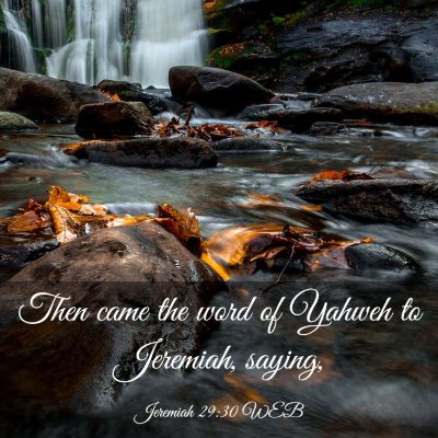 Picture 03 - Jeremiah 29:30 WEB - Then came the word of Yahweh to Jeremiah, - Bible Verse Picture
