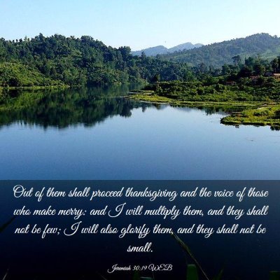 Picture 03 - Jeremiah 30:19 WEB - Out of them shall proceed thanksgiving and the - Bible Verse Picture
