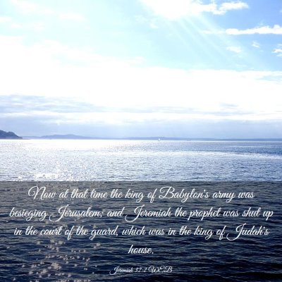Picture 03 - Jeremiah 32:2 WEB - Now at that time the king of Babylon's army was - Bible Verse Picture