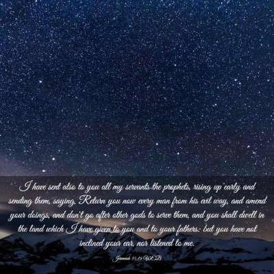 Picture 03 - Jeremiah 35:15 WEB - I have sent also to you all my servants the - Bible Verse Picture