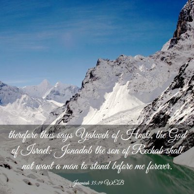 Picture 03 - Jeremiah 35:19 WEB - therefore thus says Yahweh of Hosts, the God of - Bible Verse Picture