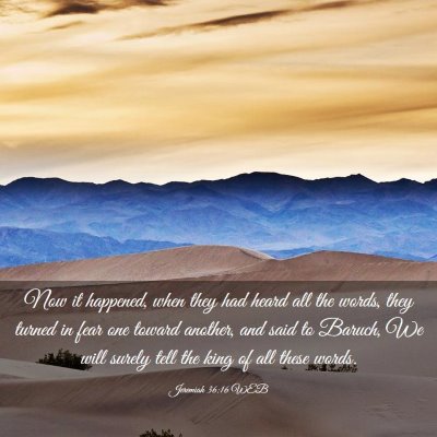 Picture 03 - Jeremiah 36:16 WEB - Now it happened, when they had heard all the - Bible Verse Picture