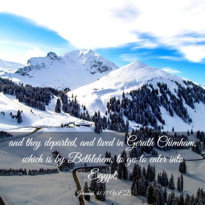 Picture 03 - Jeremiah 41:17 WEB - and they departed, and lived in Geruth Chimham, - Bible Verse Picture