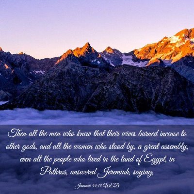 Picture 03 - Jeremiah 44:15 WEB - Then all the men who knew that their wives burned - Bible Verse Picture