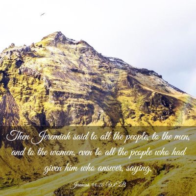 Picture 03 - Jeremiah 44:20 WEB - Then Jeremiah said to all the people, to the men, - Bible Verse Picture