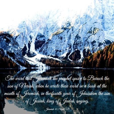 Picture 03 - Jeremiah 45:1 WEB - The word that Jeremiah the prophet spoke to - Bible Verse Picture