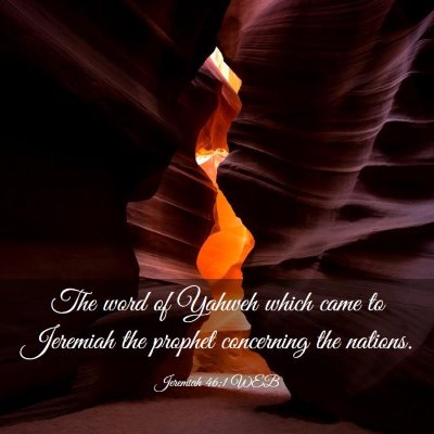 Picture 03 - Jeremiah 46:1 WEB - The word of Yahweh which came to Jeremiah the - Bible Verse Picture